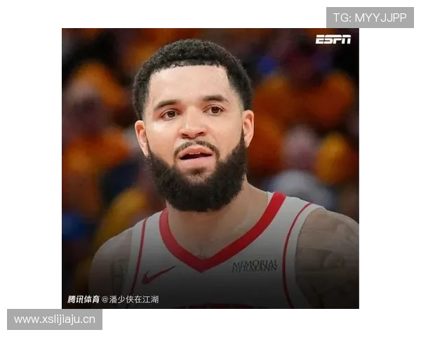 弗雷德·范弗利特无球切入提升得分连贯性明显优于上赛季